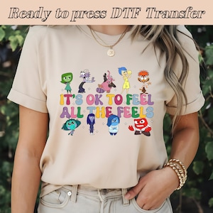 Inside out DTF, It&#39;s Okay To Feel All The Feels, Sadness, Disgust, Fear, Anxiety DTF, Inside Out Friends, DTF Transfer, Best for Printing