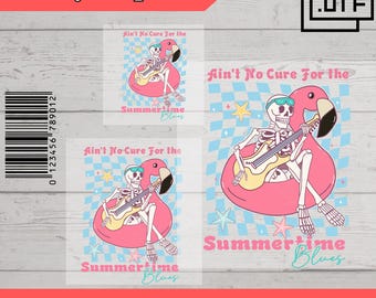 Ain't No Cure For The Summertime Blues DTF, Retro Summer Quote, Hello Summer, Fun Beach Vibes, DTF Transfer, Ready To Press, Direct to Film