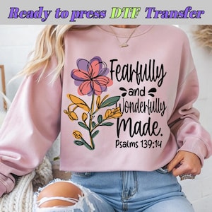 Fearfully and Wonderfully Made DTF, Christian Bible Verse Heat Transfer, Psalms 139:14 Floral Design, Inspirational Faith Ready to Press
