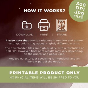May include: A graphic with the text "HOW IT WORKS?" and icons for download, print, and frame. The image also includes text about the product being a printable file with a 300 DPI resolution and a disclaimer about color variations.