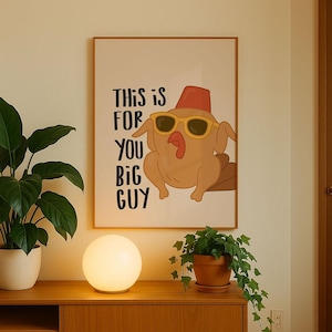 Friends Turkey Poster | Funny Thanksgiving Wall Art | Monica’s Turkey Dance Quote Print | Big Guy Fez Bird | Digital Download Fan Gift