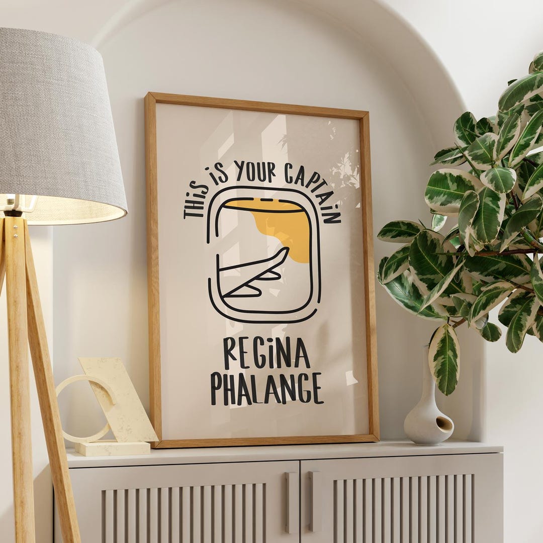Regina Phalange Poster | Friends Phoebe Quote Wall Art | Airplane ...