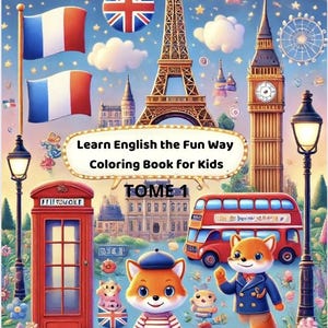 Bilingual French-English Coloring Book - Fun Learning of Words in English + French - Educational Activity Book for Children