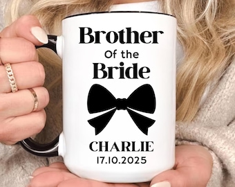 Custom Brother of the Bride Mug, Wedding Party Coffee Cup, Bridal Party Gift, Family Wedding Gift, Brother Wedding Keepsake Mug