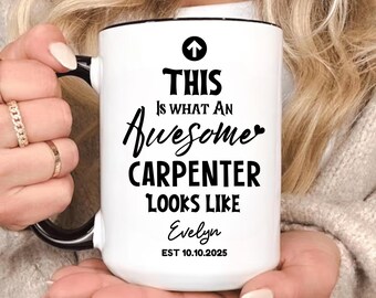 Custom Carpenter Mug, Funny Carpenter Gift, Best Carpenter Ever, Woodworker Coffee Mug, Custom Christmas Gift for Builder, Carpenter Cup