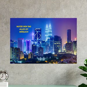 Poster Malaysia at night Wall picture &quot;Seize the day, everything is possible&quot; – motivational poster, travel poster, decoration living room & office