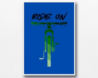 May include: A blue poster with the text "RIDE ON" in black lettering. A green silhouette of a bicycle is centered on the poster.