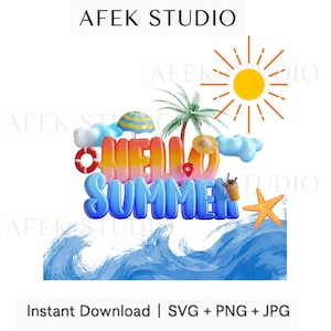 Hello Summer svg,Hello Summer PNG, Hello Summer JPG, Summer Sign Svg, Summer Vibes Digital File | Cricut Cut File for Crafts,Summertime svg
