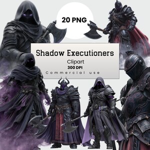 May include: Digital clipart featuring multiple illustrations of Shadow Executioners. The figures are clad in dark armor and cloaks, wielding axes. The text on the image reads "Shadow Executioners Clipart 300 DPI Commercial use."