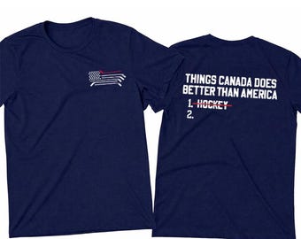 Funny Things Canada Does Better Than America T-Shirt or Sweatshirt, USA Hockey Lover Gift, cS25VbFb