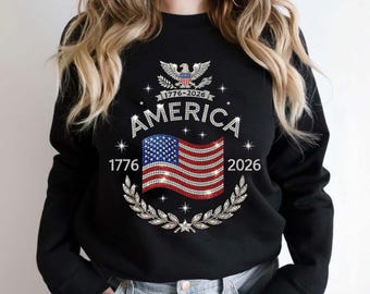 America 250th Shirt Rhinestone Effect Shirt, 1776 2026 Anniversary American, Patriotic Bling Sparkly, 4th of July USA Independence, b4304aFa