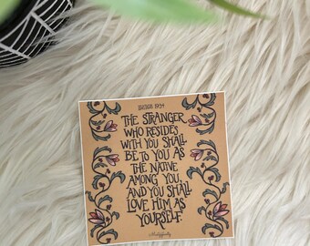 The Stranger Vinyl Sticker // Leviticus 19 // care for immigrants // scripture reminder // cottage core // 3” x 3” waterproof