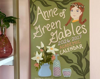 Anne of Green Gables ACADEMIC Wall Calendar / 2026-2027 / Gouache Illustrations and Book Quotes