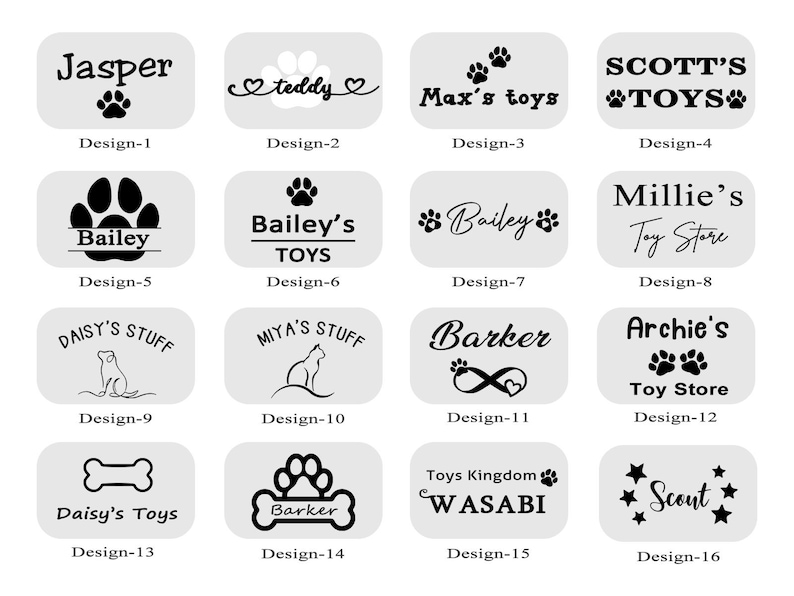 May include: A collection of 16 different designs for pet-themed labels. The designs feature paw prints, hearts, bones, stars, and text. Some of the designs include the words "Jasper", "Teddy", "Max's toys", "SCOTT'S TOYS", "Bailey", "Millie's Toy Store", "Daisy's Stuff", "MIYA'S STUFF", "Barker", "Archie's Toy Store", "Daisy's Toys", "Toys Kingdom WASABI", and "Scout".