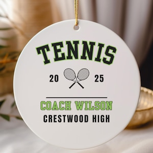 Personalized Tennis Coach Ornament with Name, Team or School Gift, 2025 Tennis Coach Thank You, Personalized Coach Christmas Ornament