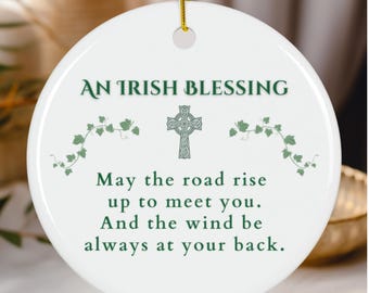 Irish Blessing Ornament – May the Road Rise Up Quote, Celtic Cross Keepsake, Irish Heritage Gift, Meaningful Ornament