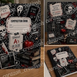 May include: A black composition book featuring a horror-themed collage with skulls, a ghost mask, a bloody knife, and books labeled Spells, Potions, and Curses. Text includes School is a Nightmare, Straight A's or Else, and No Sleep Just Homework.
