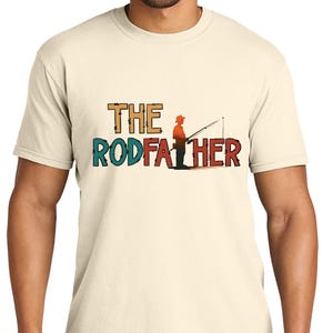 Comfort Colors The Rodfather Shirt, Father Day Shirt, Gift For Fishing Dad Shirt, Fisherman Gift Shirt, Dad Shirt, Fathers Day Gift Shirt