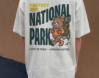 Protect National Parks Shirt, Cartoon Bear Hiking Tee, Leave No Trace Nature Lover