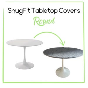 May include: A white round table with a grey round tabletop cover. The text "SnugFit Tabletop Covers Round" is at the top of the image.