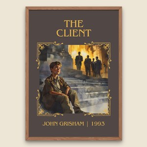 The Client by John Grisham High Quality Poster Print. Free Delivery Wall Art. Author & Blurb Book/Novel Minimalist Art Gift Decor