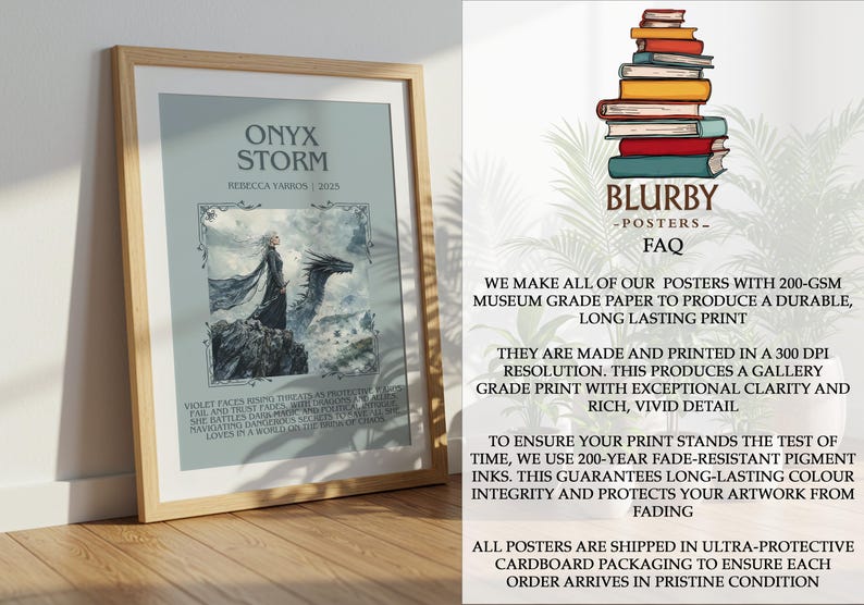 May include: Framed poster titled "Onyx Storm" featuring a fantasy illustration of a woman and a dragon. The poster has a light blue background and includes text from the book. The frame is made of light-colored wood.