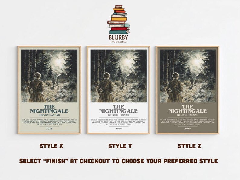 May include: Three framed posters of "The Nightingale" by Kristin Hannah, each with a different color scheme. The posters feature a woman walking on a path in a forest. The text "The Nightingale" and the author's name are displayed.