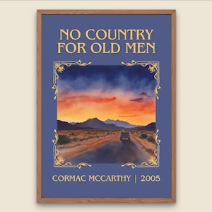 Non è un paese per vecchi di Cormac McCarthy, stampa di alta qualità. Decorazione murale con consegna rapida. Autore, titolo, libro/romanzo, opera d&#39;arte, regalo minimalista.