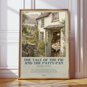 May include: A framed art print featuring a cottage scene with a stone wall and garden. The text reads: THE TALE OF THE PIE AND THE PATTY-PAN, BEATRIX POTTER, 1905, and a summary of the story. The color palette includes muted greens, browns, and cream.