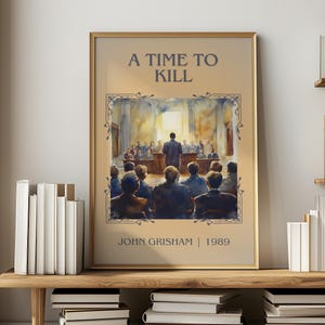 A Time To Kill by John Grisham Present | Book Poster | Literary Art Gift For Book Lover | Novel Inspired Wall Art | Free Delivery