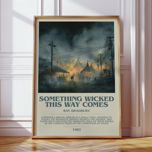 May include: Framed art print of a carnival scene under a dark, stormy sky. The artwork features tents, figures, and power lines, with the title "SOMETHING WICKED THIS WAY COMES" and the author's name, Ray Bradbury. The year 1962 is also visible.