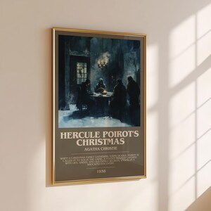 May include: A framed poster with a gold border, featuring a dark, atmospheric illustration of a gathering around a table. The poster reads "Hercule Poirot's Christmas" by Agatha Christie, with text below. The year 1938 is at the bottom.