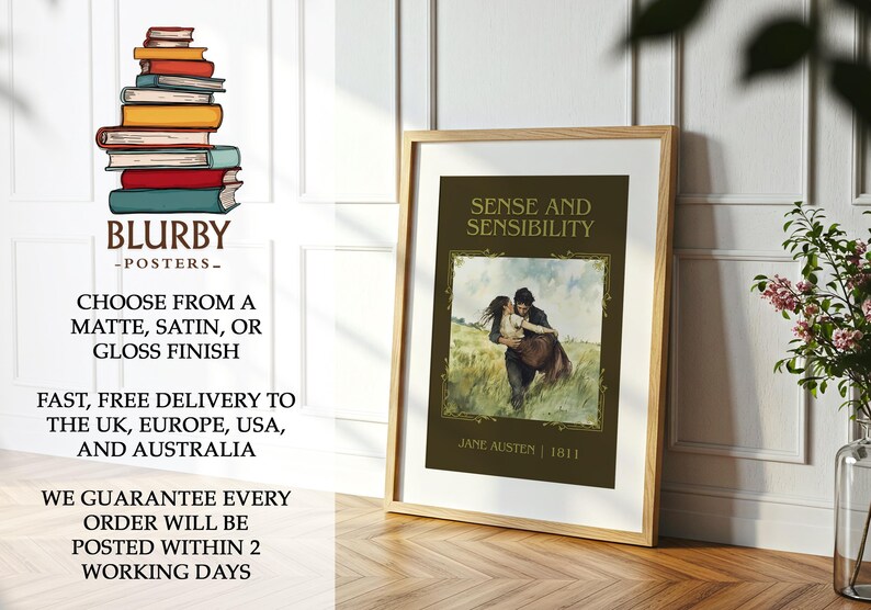May include: A framed poster of "Sense and Sensibility" by Jane Austen. The artwork depicts a couple embracing, set against a field. The poster is in a wooden frame and is displayed on a wooden floor. The poster includes the text "BLURBY -POSTERS-".