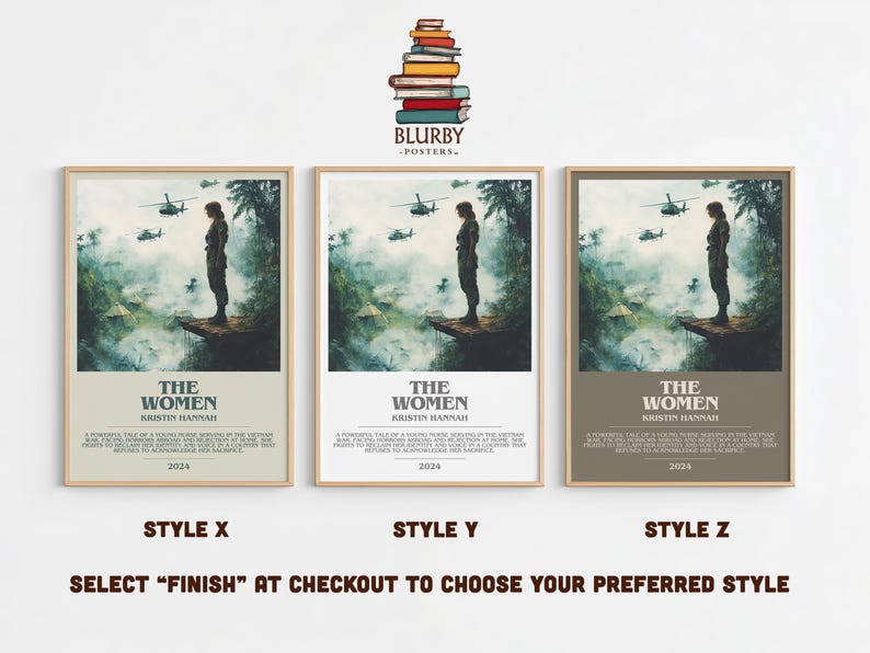 Puede incluir: Tres carteles enmarcados con el t&iacute;tulo "The Women" de Kristin Hannah. Cada cartel presenta a una mujer uniformada, helic&oacute;pteros y una escena de la jungla. Los carteles est&aacute;n etiquetados como Estilo X, Y y Z.