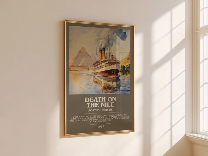 May include: A framed poster with a vintage illustration of a ship on a river, with pyramids in the background. The poster is titled "Death on the Nile" by Agatha Christie, with the year 1937 displayed below the title.