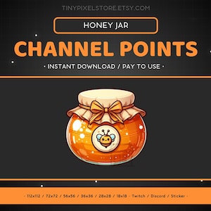 May include: A cartoon honey jar with a cute bee on the label. The jar is yellow and orange with a white lid and a yellow ribbon. The text "CHANNEL POINTS" is above the jar and "INSTANT DOWNLOAD / PAY TO USE" is below the jar. The text "TINYPIXELSTORE.ETSY.COM" is at the top of the image.