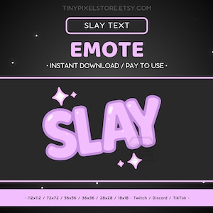 May include: A digital graphic with the word "SLAY" in a bubble letter style, colored in light purple, with white highlights and sparkles. The background is black with white stars and text that reads "EMOTE".