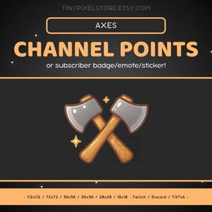 Puede incluir: Gráfico con el texto "AXES CHANNEL POINTS" y dos hachas cruzadas. Las hachas tienen hojas plateadas y mangos de madera. El gráfico está diseñado para insignias de suscriptor, emoticonos o pegatinas. El fondo es negro con detalles en naranja.