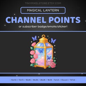 May include: A digital graphic featuring a gold lantern with a blue sky and pink cloud background. Pink roses and blue butterflies surround the lantern. The text reads "MAGICAL LANTERN" and "CHANNEL POINTS or subscriber badge/emote/sticker!"
