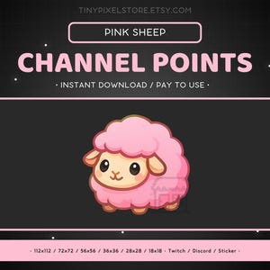 May include: Pink cartoon sheep with a white face and black eyes. The sheep is in a variety of sizes, including 112x112 pixels, 72x72 pixels, 56x56 pixels, 36x36 pixels, 28x28 pixels, and 18x18 pixels. The image is labeled "Channel Points" and "Instant Download / Pay to Use".