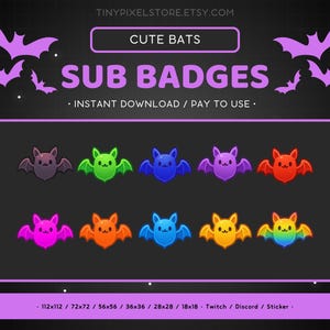 May include: A set of 8 animated Twitch or Discord sub badges featuring cute bats in various colors, including purple, green, blue, pink, orange, and rainbow. The badges are available in 6 different sizes: 112x112, 72x72, 56x56, 36x36, 28x28, and 18x18.