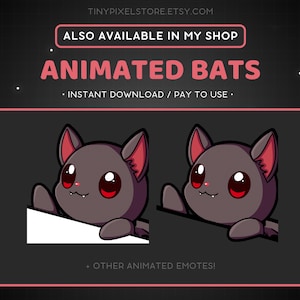 May include: Animated cartoon bat emotes with large eyes and a cute expression. The bats are black with red eyes and pink ears. The text "ANIMATED BATS" is in large, bold letters above the bats. The text "INSTANT DOWNLOAD / PAY TO USE" is below the bats. The text "+ OTHER ANIMATED EMOTES!" is at the bottom of the image.