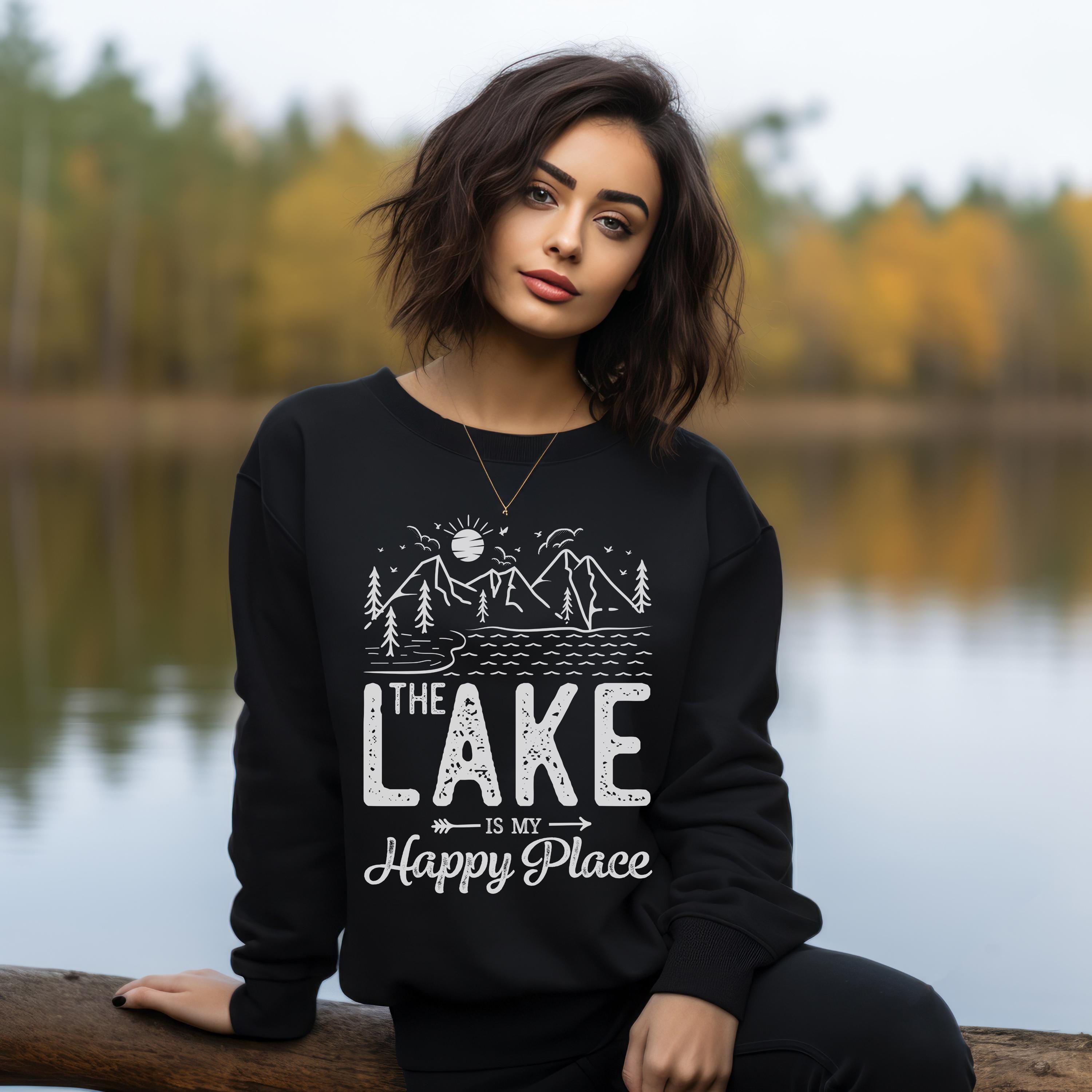 The Lake Is My Happy Place Sweatshirt, Nature Lover Sweat Lake Life Sweater Gifts For Lake Lovers Lkae Trip Sweats Lake Vacation Sweatshirts Tc 2887 P 143087582