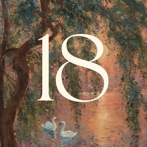 K&ouml;nnte beinhalten: Ein k&uuml;nstlerisches Bild mit einer ruhigen Wasserlandschaft mit zwei wei&szlig;en Schw&auml;nen. Die Zahl "18" wird in einer gro&szlig;en, eleganten Schrift angezeigt. Die Szene wird von &uuml;ppigem Gr&uuml;n und einem warmen, sonnenuntergangs&auml;hnlichen Schein umrahmt.