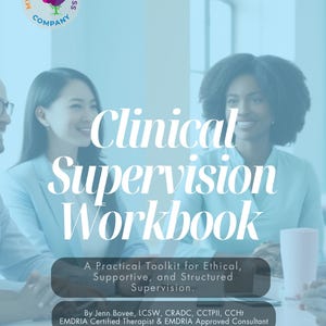 May include: A book cover with the title "Clinical Supervision Workbook" in large white letters. The cover features two smiling women and the logo of "My Mental Wellness Company". The subtitle reads "A Practical Toolkit for Ethical, Supportive, and Structured Supervision."