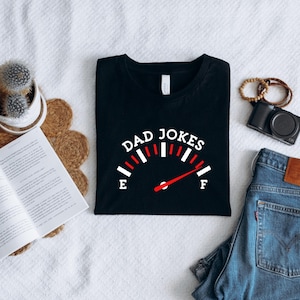 Dad Shirt, Funny Dad Jokes, Father&#39;s Day Tee, Unisex T-Shirt for Dads, Humorous Gift Shirt, Sarcastic Dad Tee, Father&#39;s Day Gift Shirt