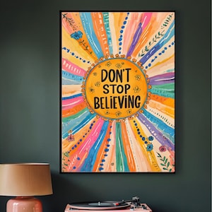 Don&#39;t Stop Believing, Boho Rainbow Inspirational Rolled Poster, Classroom Decor, Believe Quote, Colorful Wall Art, Motivational Print