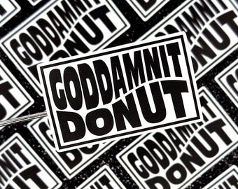 Goddamnit Donut Aufkleber