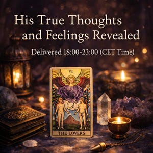 His Exact Thoughts Tarot Reading | What He Truly Feels About You — Evening delivery (18-23 cet time)