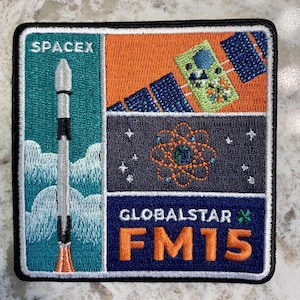 Globalstar FM 15 Falcon 9 Satellite Mission Patch Iron On | Space Embroidered Badge | Jacket Vest Hat Bag Gift | Rocket Launch Collector